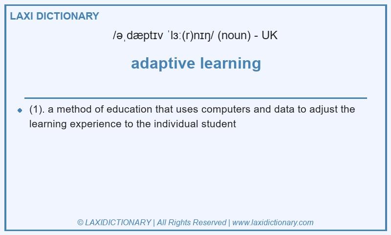 Definition adaptive learning in British English