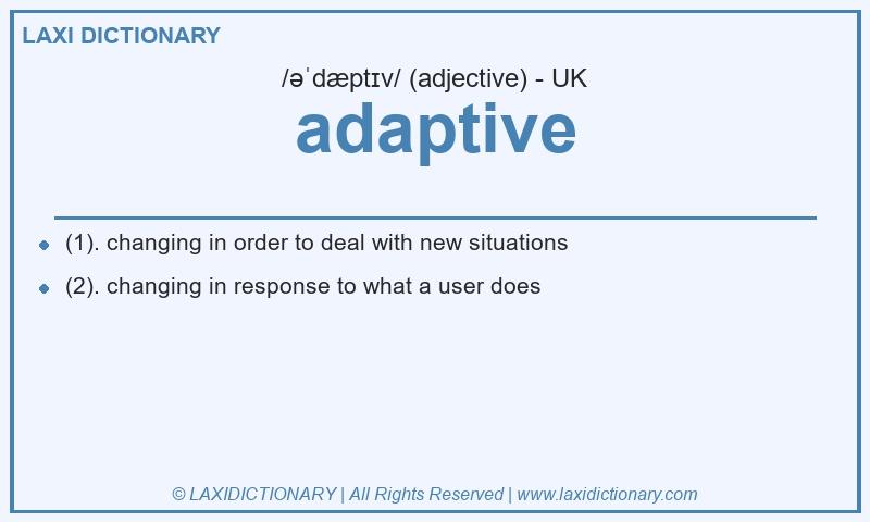 Definition adaptive in British English
