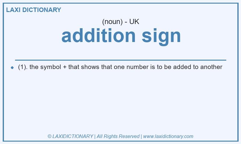 Definition addition sign in British English