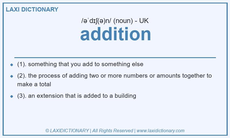 Definition addition in British English