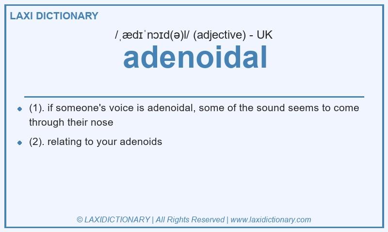 Definition adenoidal in British English