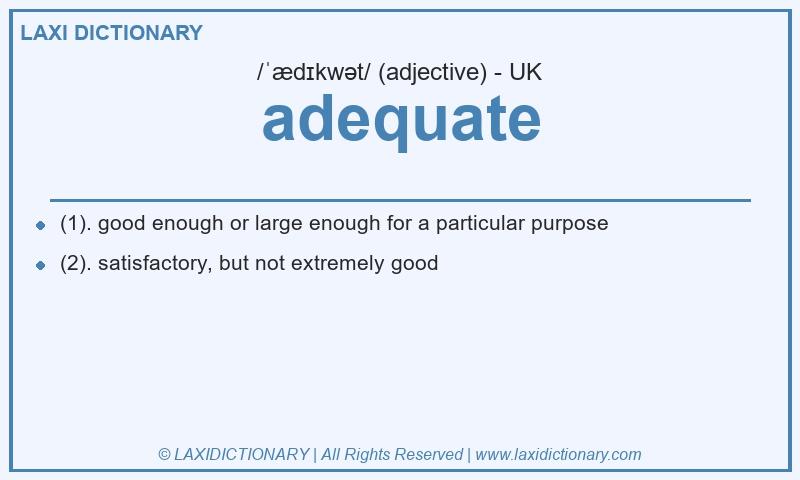 Definition adequate in British English