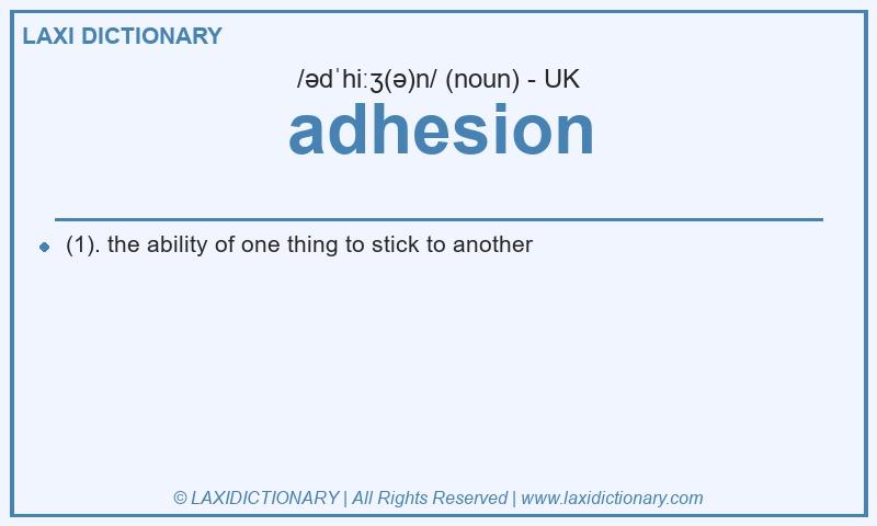 Definition adhesion in British English