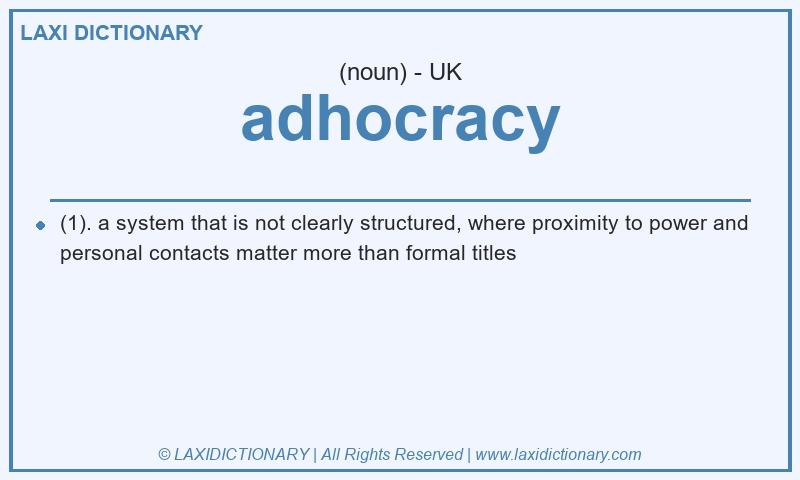 Definition adhocracy in British English