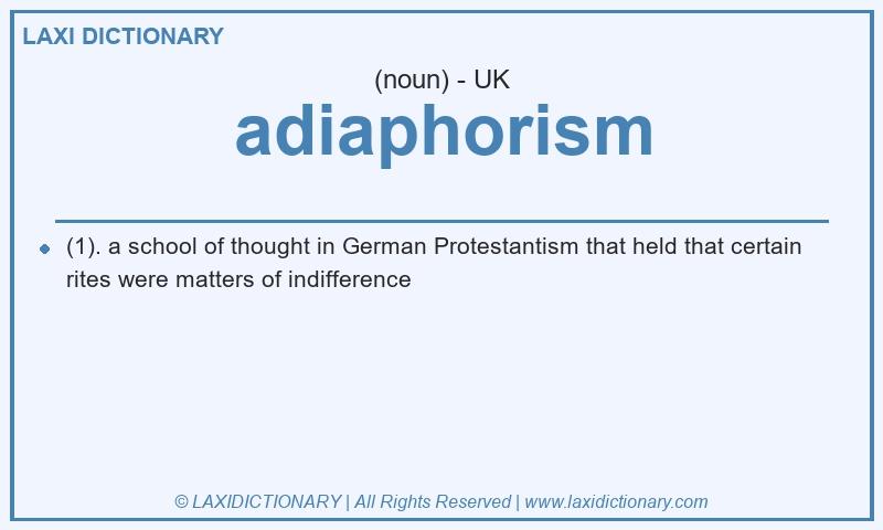Definition adiaphorism in British English