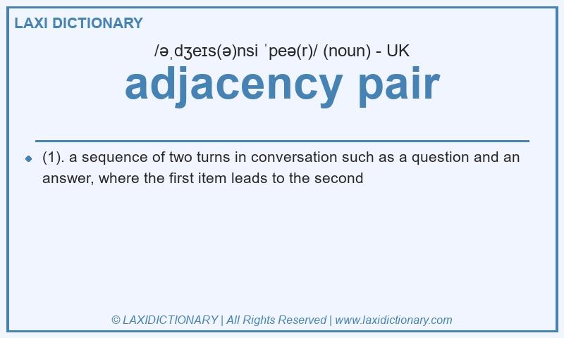 Definition adjacency pair in British English