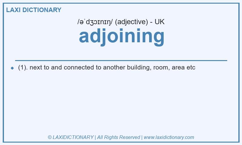 Definition adjoining in British English
