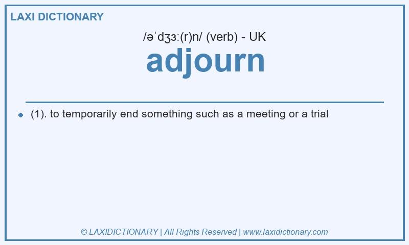 Definition adjourn in British English