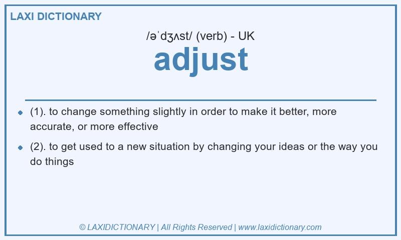 Definition adjust in British English