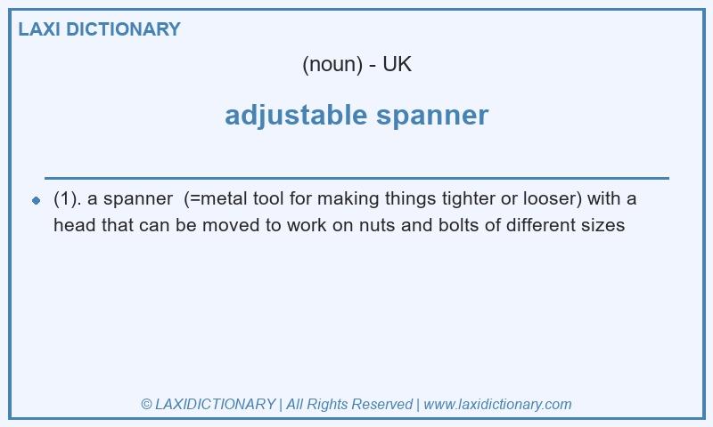 Definition adjustable spanner in British English