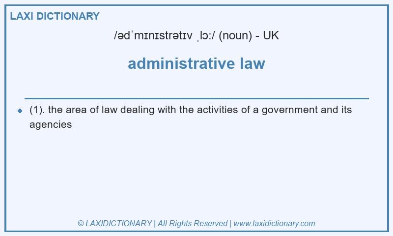 Definition administrative law in British English