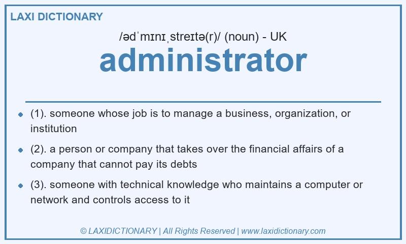 Definition administrator in British English