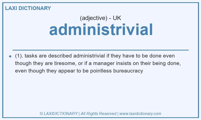 Definition administrivial in British English