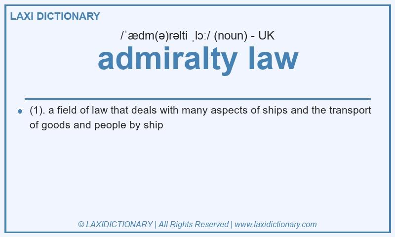Definition admiralty law in British English