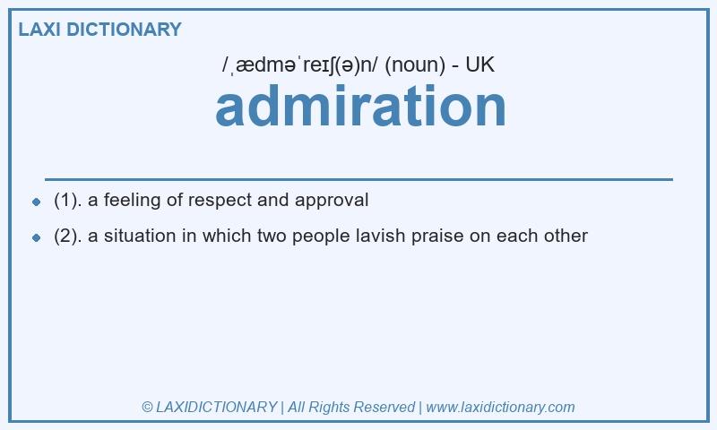 Definition admiration in British English