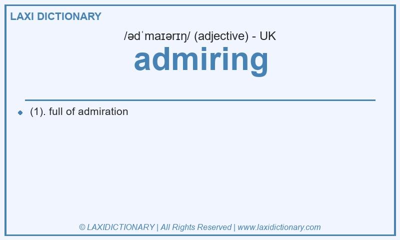 Definition admiring in British English