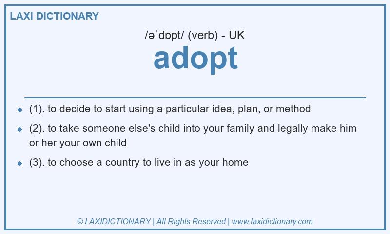Definition adopt in British English