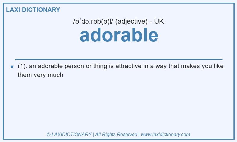 Definition adorable in British English