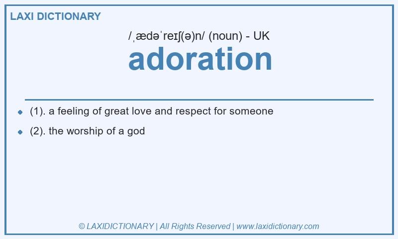 Definition adoration in British English