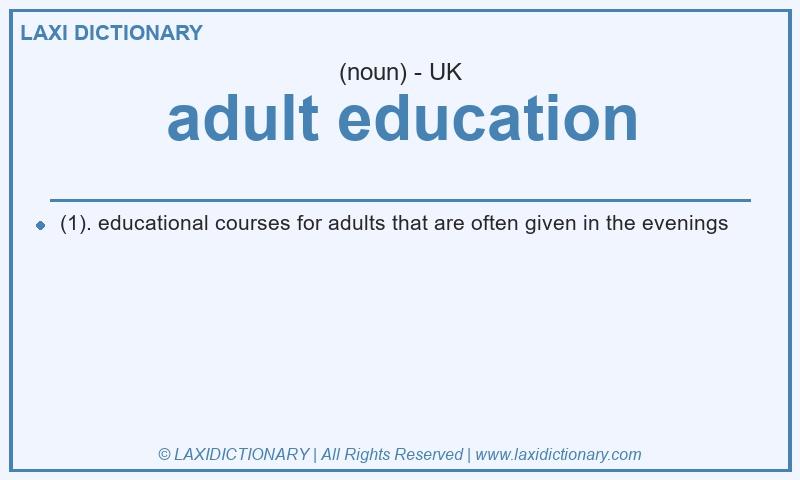 Definition adult education in British English