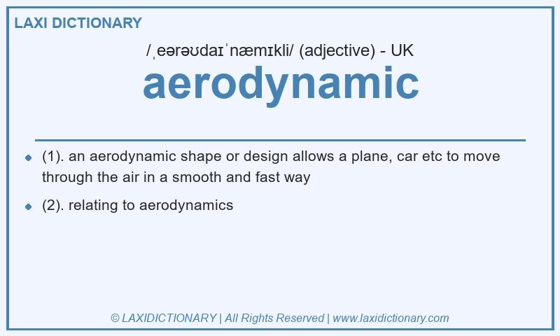 Definition aerodynamic in British English