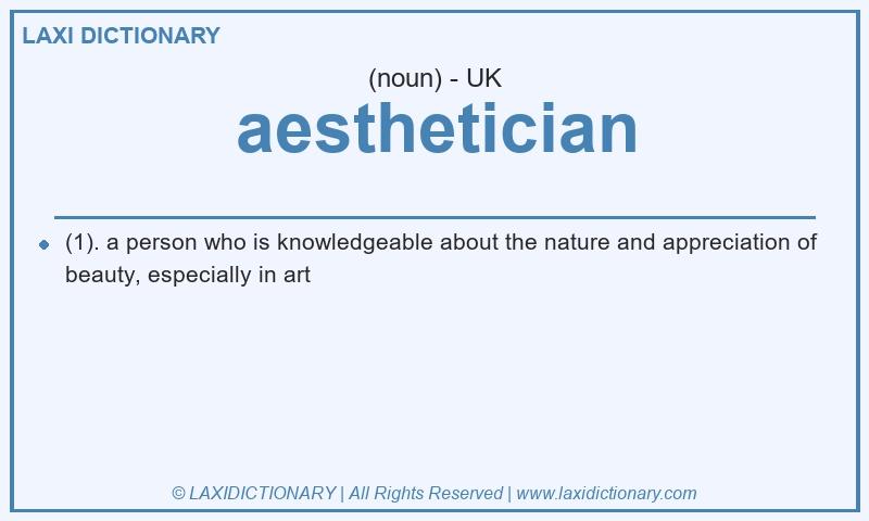 Definition aesthetician in British English