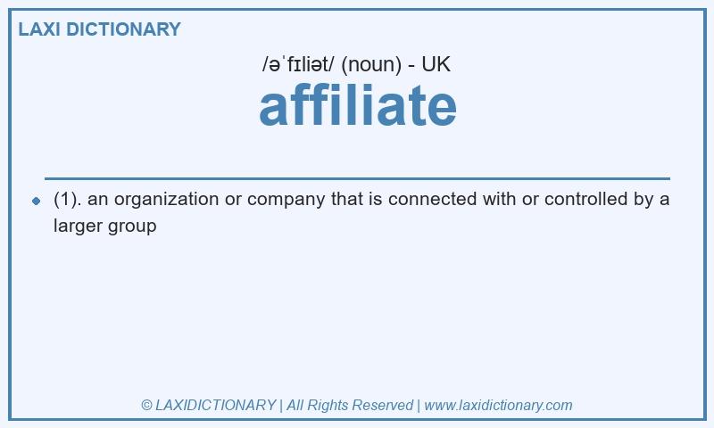 Definition affiliate in British English