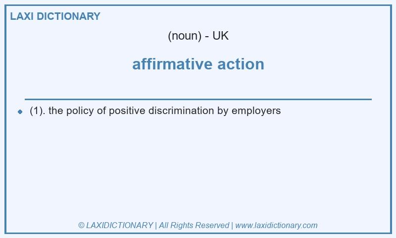 Definition affirmative action in British English