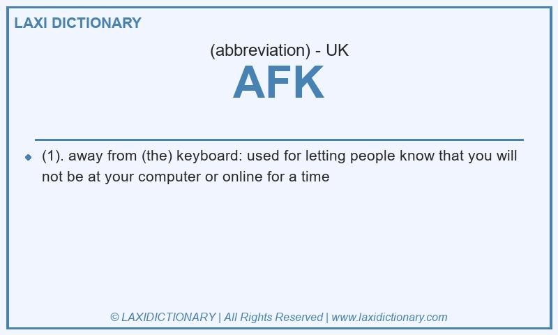 Definition AFK in British English