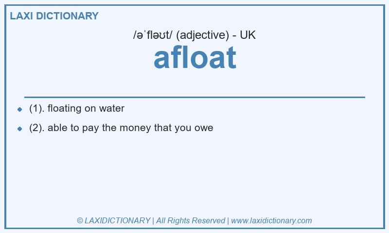 Definition afloat in British English