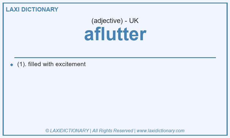 Definition aflutter in British English