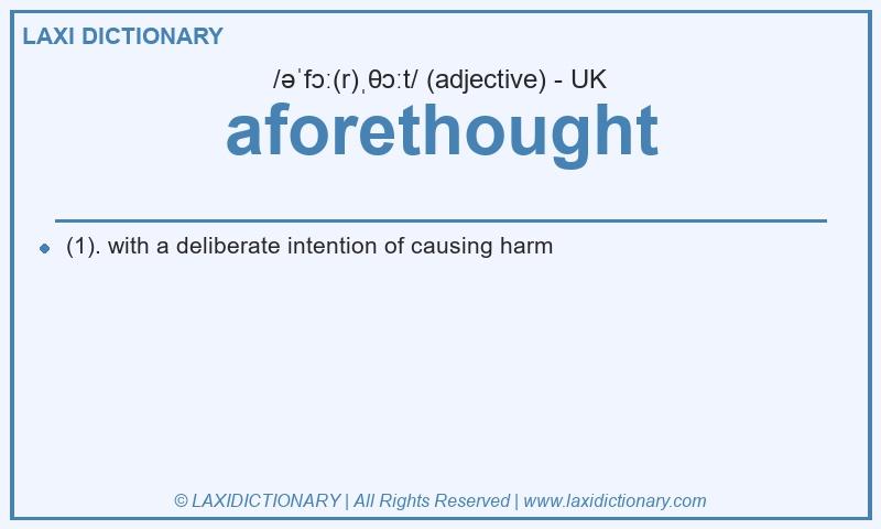 Definition aforethought in British English