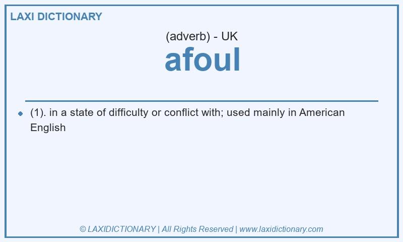 Definition afoul in British English