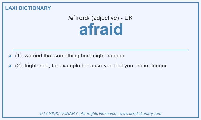Definition afraid in British English