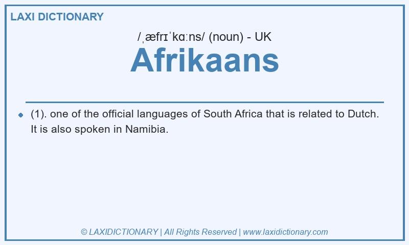 Definition Afrikaans in British English