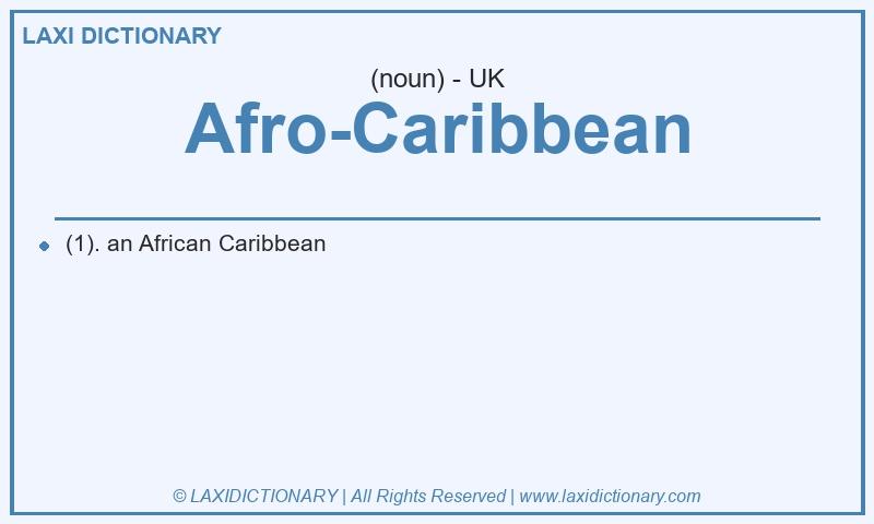 Definition Afro-Caribbean in British English