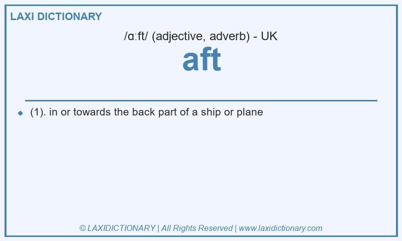Definition aft in British English