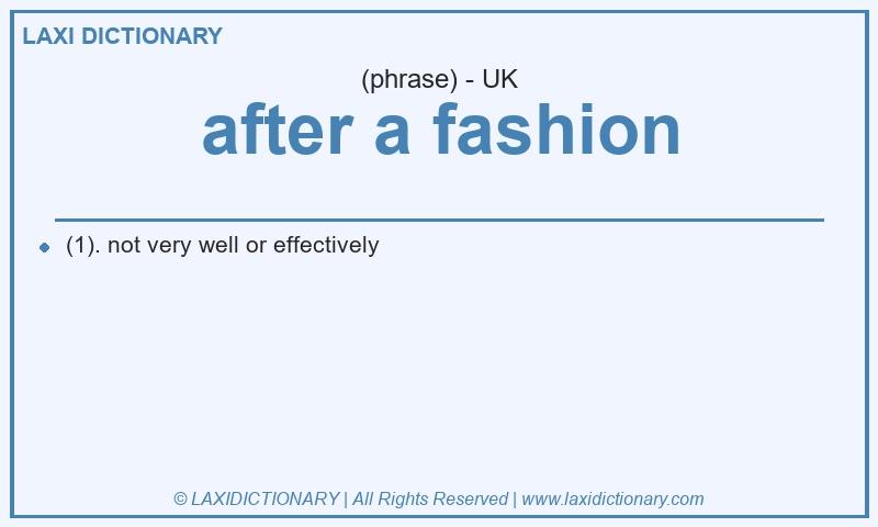 Definition after a fashion in British English