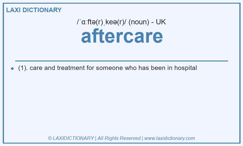Definition aftercare in British English