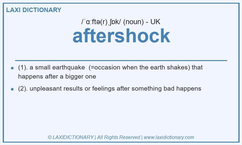 Definition aftershock in British English