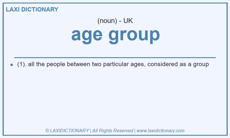 Definition age group in British English