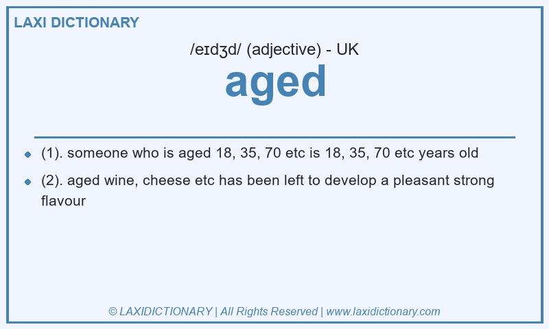 Definition aged in British English