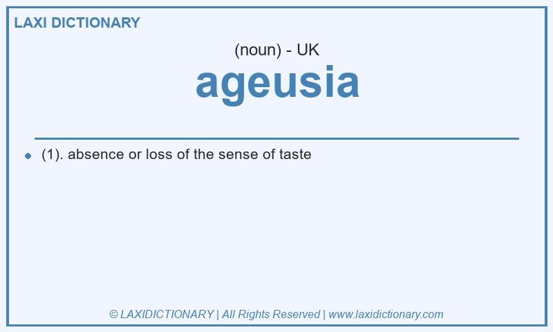 Definition ageusia in British English