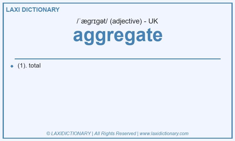 Definition aggregate in British English