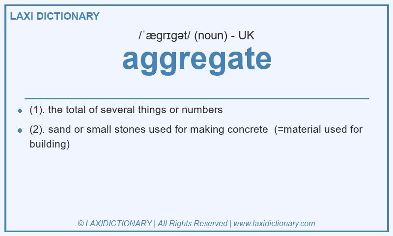 Definition aggregate in British English