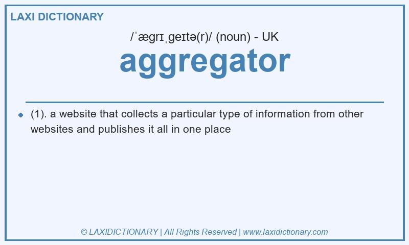 Definition aggregator in British English