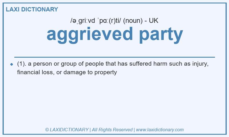 Definition aggrieved party in British English