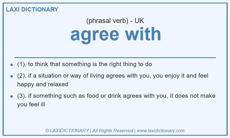 Definition agree with in British English