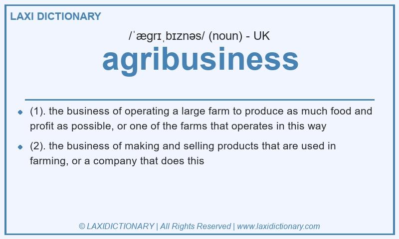 Definition agribusiness in British English
