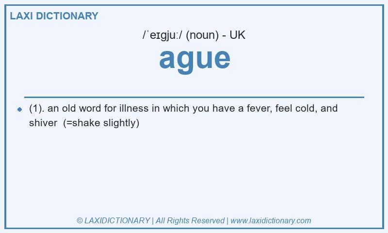 Definition ague in British English